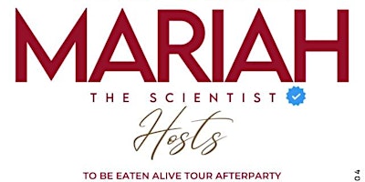 Primaire afbeelding van Mariah The Scientist Official Concert Afterparty