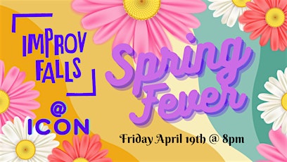 Improv Falls @ Icon - Spring Fever