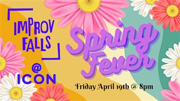 Imagen principal de Improv Falls @ Icon - Spring Fever