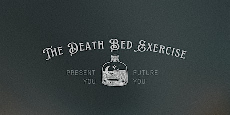 Death Bed Exercise Workshop April 28th