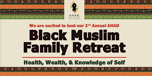 Hauptbild für 2024 Black Muslim Family Retreat