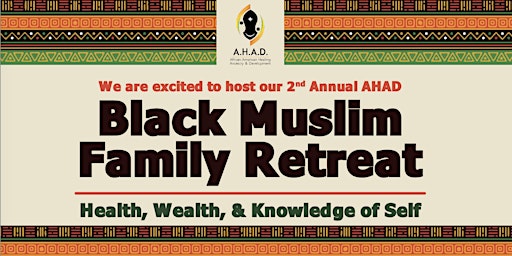 Imagem principal do evento 2024 Black Muslim Family Retreat