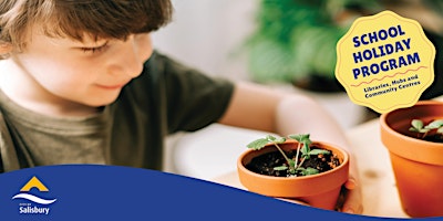 Hauptbild für Nature Play Potty for Plants - School Holiday Program