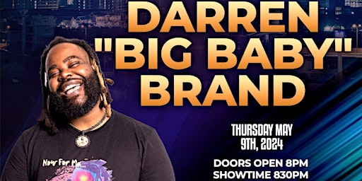Imagem principal do evento Darren "Big Baby" Brand, Comedian & Internet Sensation Live