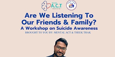 Are we listening to our friends & family? A WORKSHOP  ON SUICIDE AWARENESS primary image