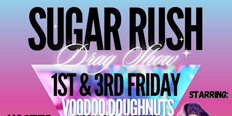 Voodoo Doughnut’s SUGAR RUSH DRAG SHOW