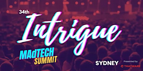 Intrigue MAdTech Summit 2024 - Sydney