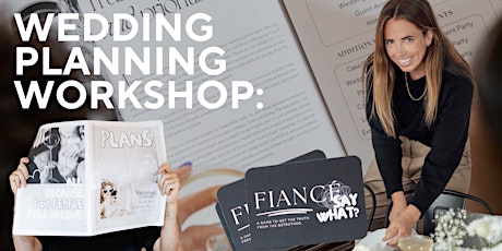 Wedding Planning Workshop: Launch of our Wedding Plans Package