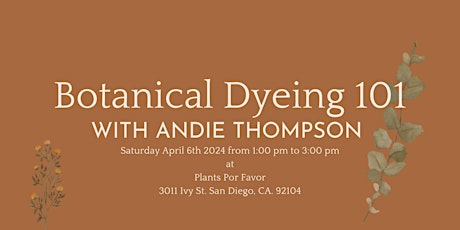 Botanical Dyeing 101 with Andie Thompson primary image