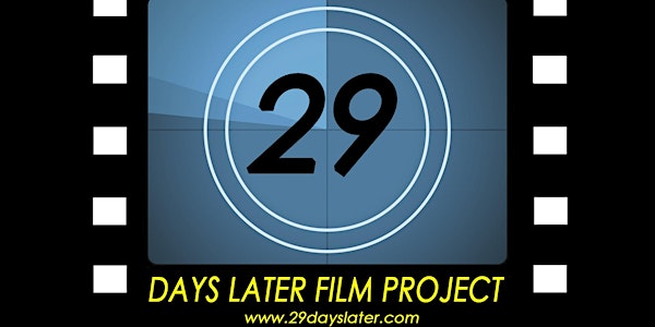 29 Days Later Film Project 2019 Kick Off