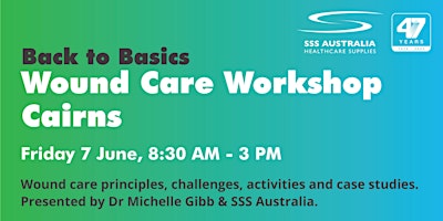 Imagem principal do evento Back to Basics Wound Care Workshop 2024 - Cairns