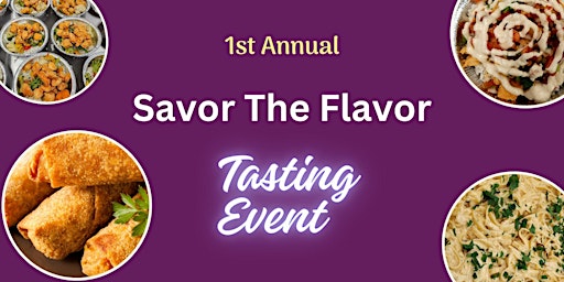 Savor The Flavor's 1st Annual Tasting primary image