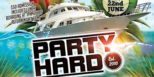 The 14th Annual Party Hard Boat Cruise primary image