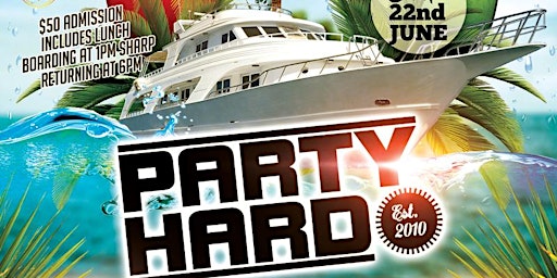 Imagem principal do evento The 14th Annual Party Hard Boat Cruise