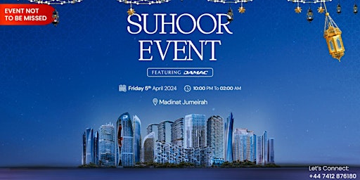 Dubai Luxury Property Suhoor Event - Featuring DAMAC Properties primary image