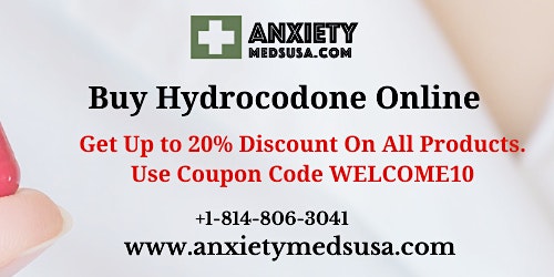 Imagem principal do evento Buy Hydrocodone Online Quick Delivery At Anxietymedsusa.com