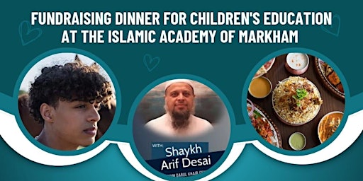 Fundraising Dinner Supporting Islamic Academy of Markham (IAM) primary image