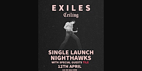 EXILES - Single Launch - NightHawks