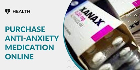 The Advantages of Xanax Online Delivery