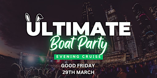 Hauptbild für The Ultimate Backpacker & International Boat Party (Evening Harbour Cruise)