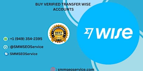 100% Full Verified Buy TransferWise Accounts: Your Complete Guide