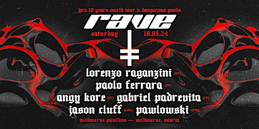 Image principale de Dangerous Goods  Presents: RAVE x HEX 10YR World Tour