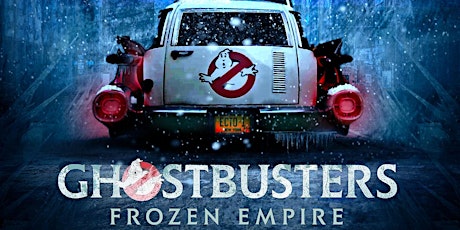 Blackwater Free Youth (10-17)  Movie - Ghost Busters Frozen Empire