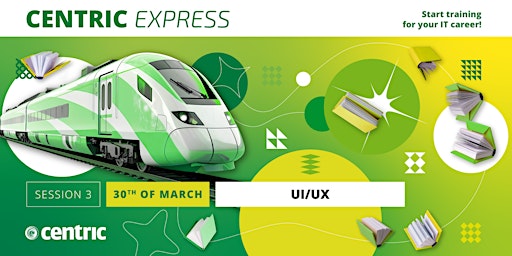 Primaire afbeelding van Centric Express 2024 - Session 3: UI/UX