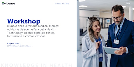 Direzione Medica,Medical Advisor e Liaison nell'era della Health Technology