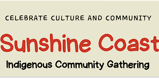 Sunshine Coast Indigenous Gathering primary image