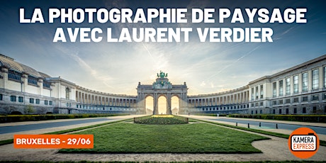 Image principale de La  Photographie de Paysage avec Laurent Verdier