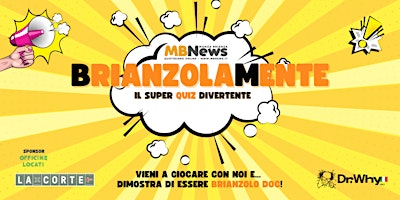 Immagine principale di BRIANZOLAMENTE SPRING EDITION • Il super quiz divertente! 