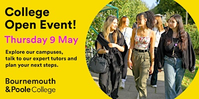 Primaire afbeelding van Bournemouth & Poole College Open Event May 9th - Poole Campus