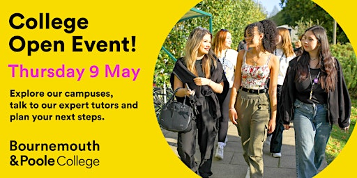 Imagem principal do evento Bournemouth & Poole College Open Event May 9th - Poole Campus