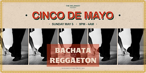 Imagem principal do evento Cinco de Mayo Fiesta: Reggaeton & Bachata Bash @ The Delancey