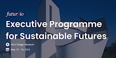 Hauptbild für Executive Programme for Sustainable Futures