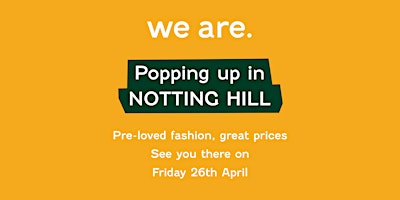 Imagem principal do evento Notting Hill Preloved Fashion Pop-Up