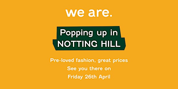 Notting Hill Preloved Fashion Pop-Up