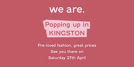 Primaire afbeelding van Kingston Preloved Fashion Pop-Up