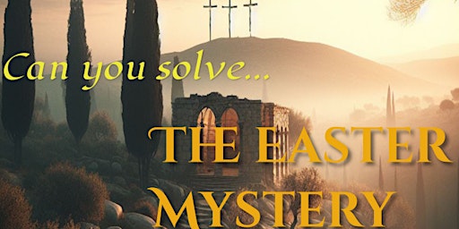 Imagem principal do evento The Easter Mystery
