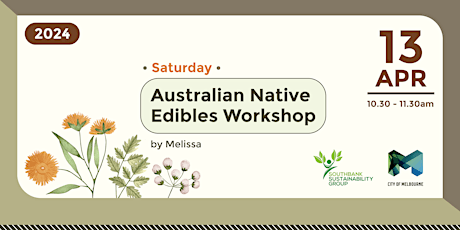 FREE: Australian Native Edibles Workshop