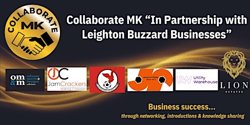 Imagem principal do evento Collaborate MK "In Partnership with Leighton Buzzard Businesses"
