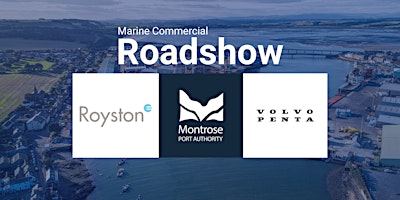 Marine Commercial Roadshow - Montrose Port Authority primary image