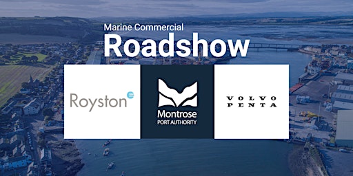 Immagine principale di Marine Commercial Roadshow - Montrose Port Authority 