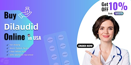 Shop Dilaudid Online Discount up to 10% OFF + Overnight Shipping