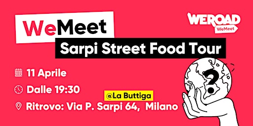 Immagine principale di WeMeet | Sarpi Street Food Tour 