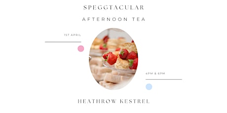 Heathrow Kestrel Easter Afternoon Tea