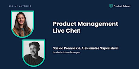 Live Chat with Product School's Lead Admissions Managers