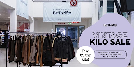 BeThrifty Vintage Kilo Sale | Wiener Neustadt | 19. & 20. April