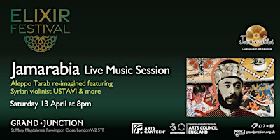 Jamarabia Live Music Sessions: Aleppo Tarab Re-imagined - Elixir Festival primary image